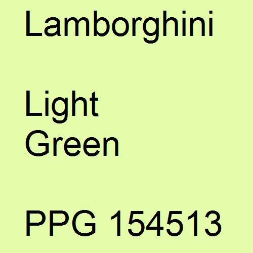 Lamborghini, Light Green, PPG 154513.